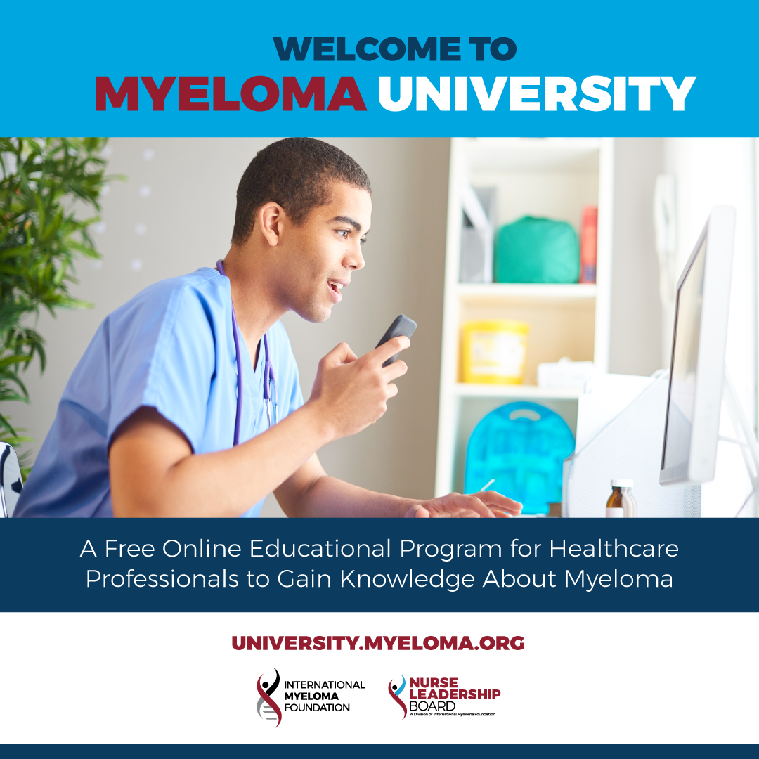 Welcome to Myeloma University, a free online resource for healthcare professionals