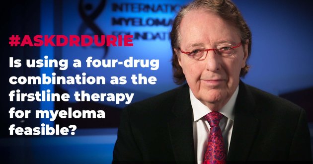  Is using a four-drug combination as the firstline therapy for myeloma feasible?